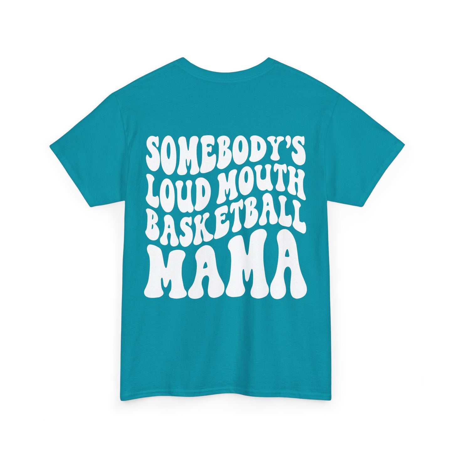 Somebody's Loud Mouth Basketball Mama Tee | MORE COLORS