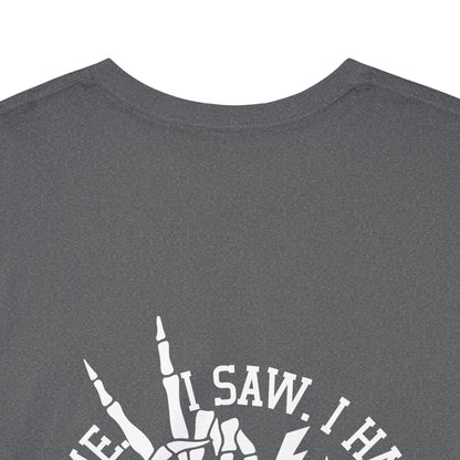 I Came I Saw I Had Anxiety Tee | MORE COLORS
