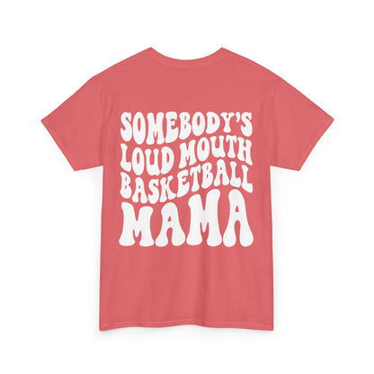 Somebody's Loud Mouth Basketball Mama Tee | MORE COLORS