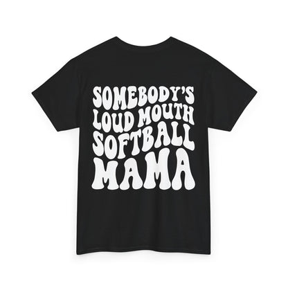 Somebody's Loud Mouth Softball Mama Tee | MORE COLORS