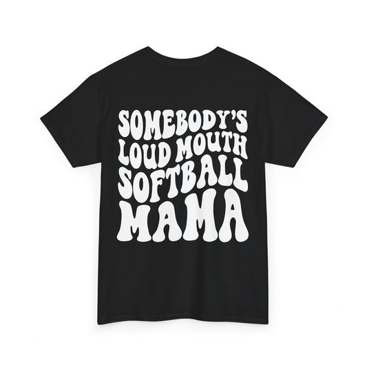 Somebody's Loud Mouth Softball Mama Tee | MORE COLORS