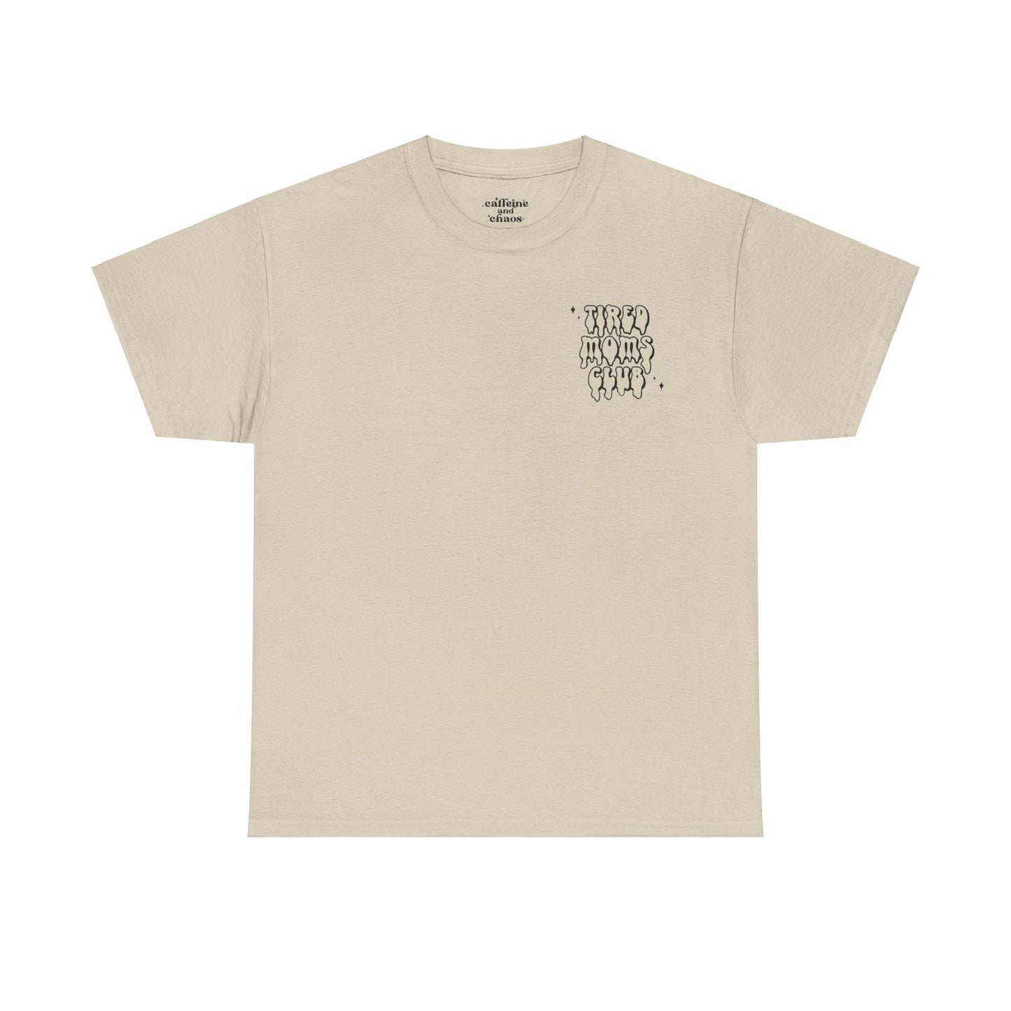 Tired Moms Club Tee | MORE COLORS AVAILABLE