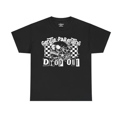 Gentle Parenting Drop Out Tee | MORE COLORS AVAILABLE
