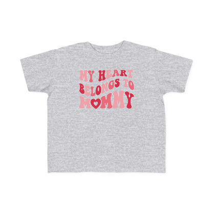 My Heart Belongs To Mommy Valentine's Day Toddler Tee | MORE COLORS