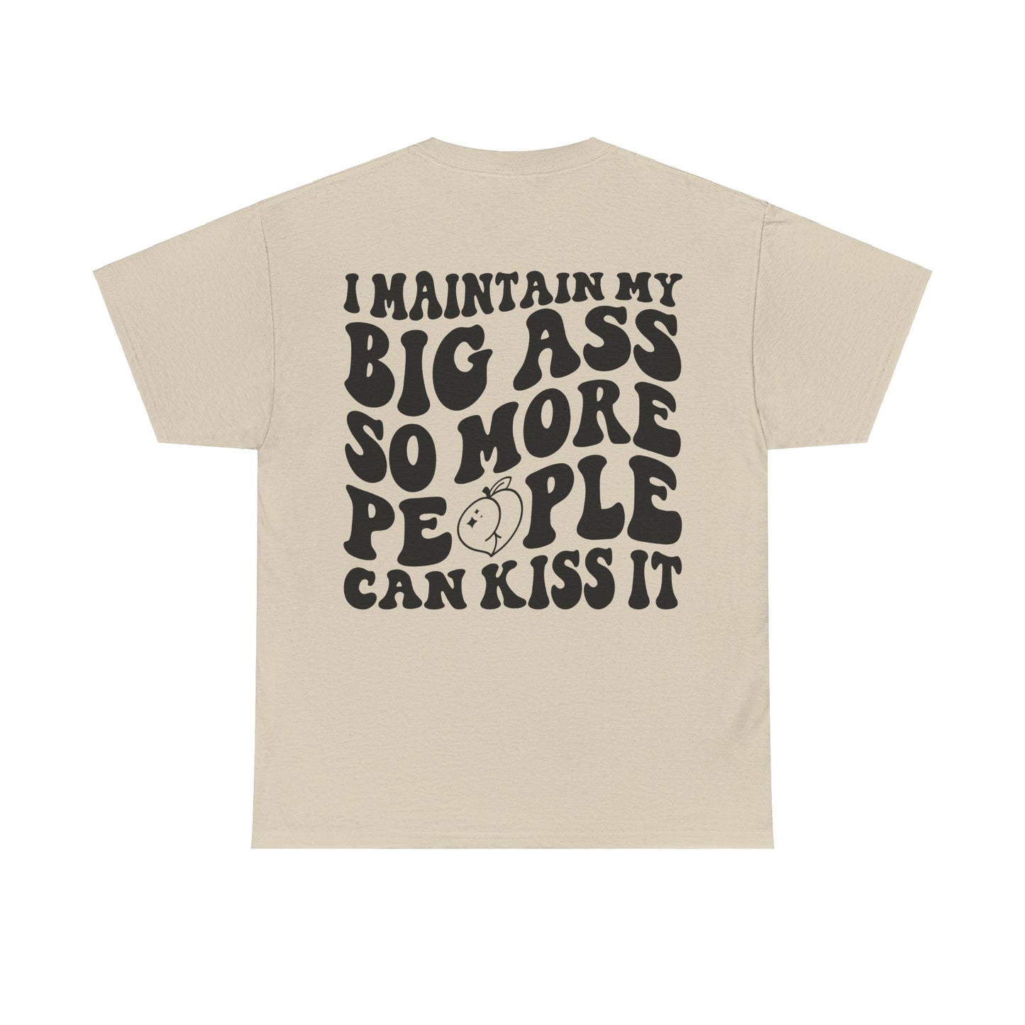 Kiss My A** Tee | MORE COLORS