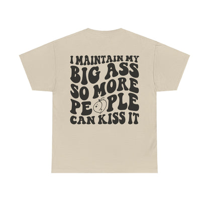 Kiss My A** Tee | MORE COLORS