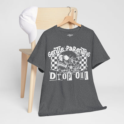 Gentle Parenting Drop Out Tee | MORE COLORS AVAILABLE