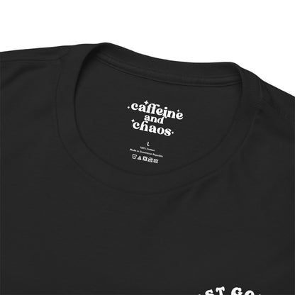 Just Gotta Be Dramatic First Tee | MORE COLORS