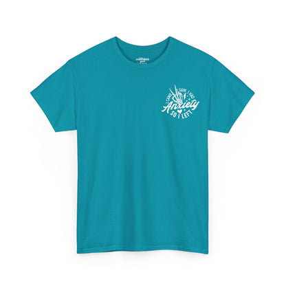 I Came I Saw I Had Anxiety Tee | MORE COLORS