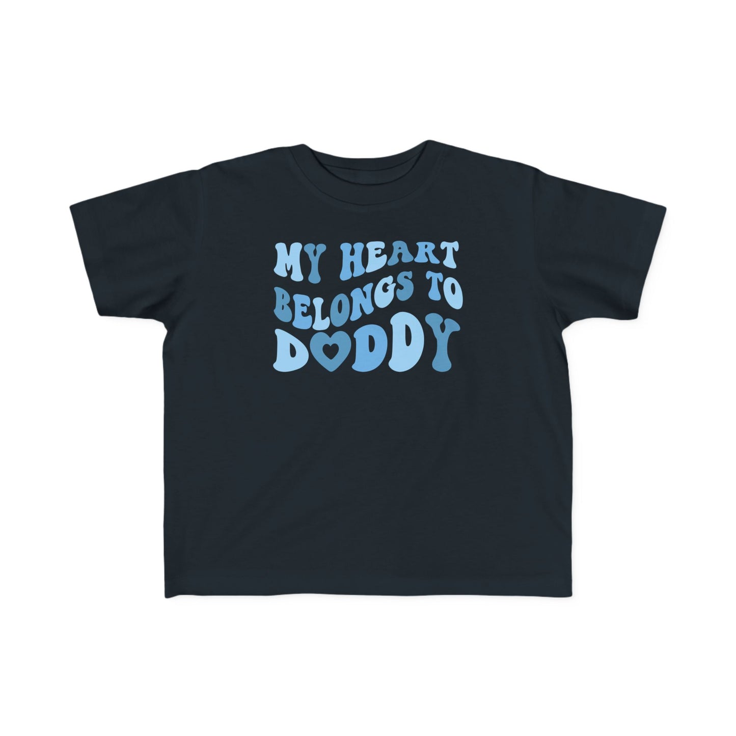 My Heart Belongs To Daddy Valentine's Day Toddler Tee | MORE COLORS