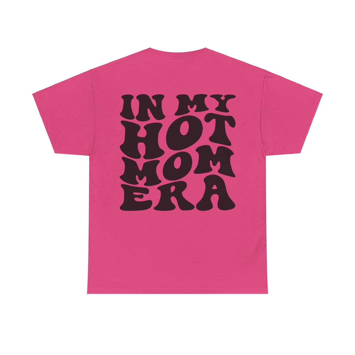 In My Hot Mom Era Tee | MORE COLORS
