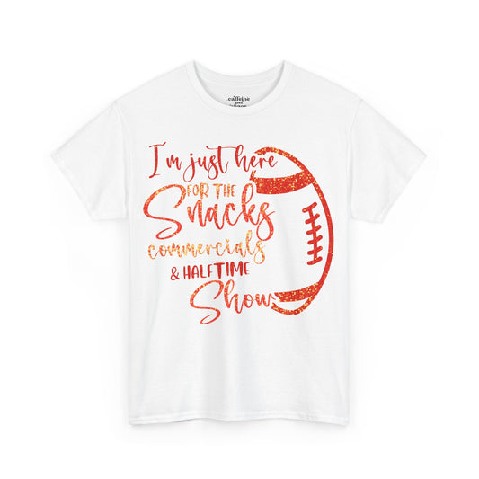 Just Here For Snacks, Commercials & Half Time Show Chiefs Super Bowl LIX Tee