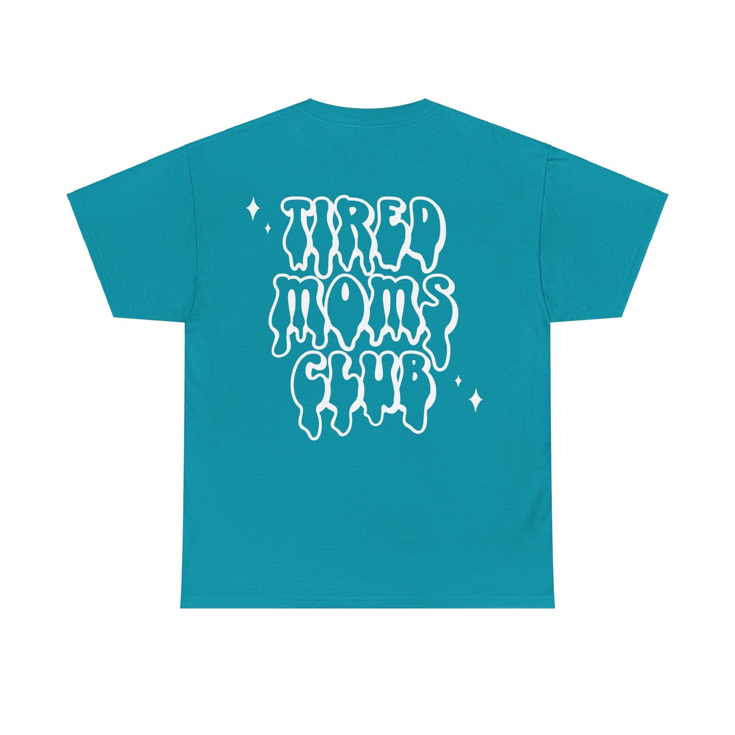 Tired Moms Club Tee | MORE COLORS AVAILABLE