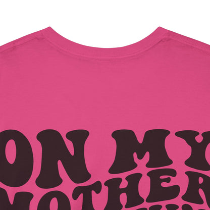 On My Mother In Law's Last Nerve Tee | MORE COLORS