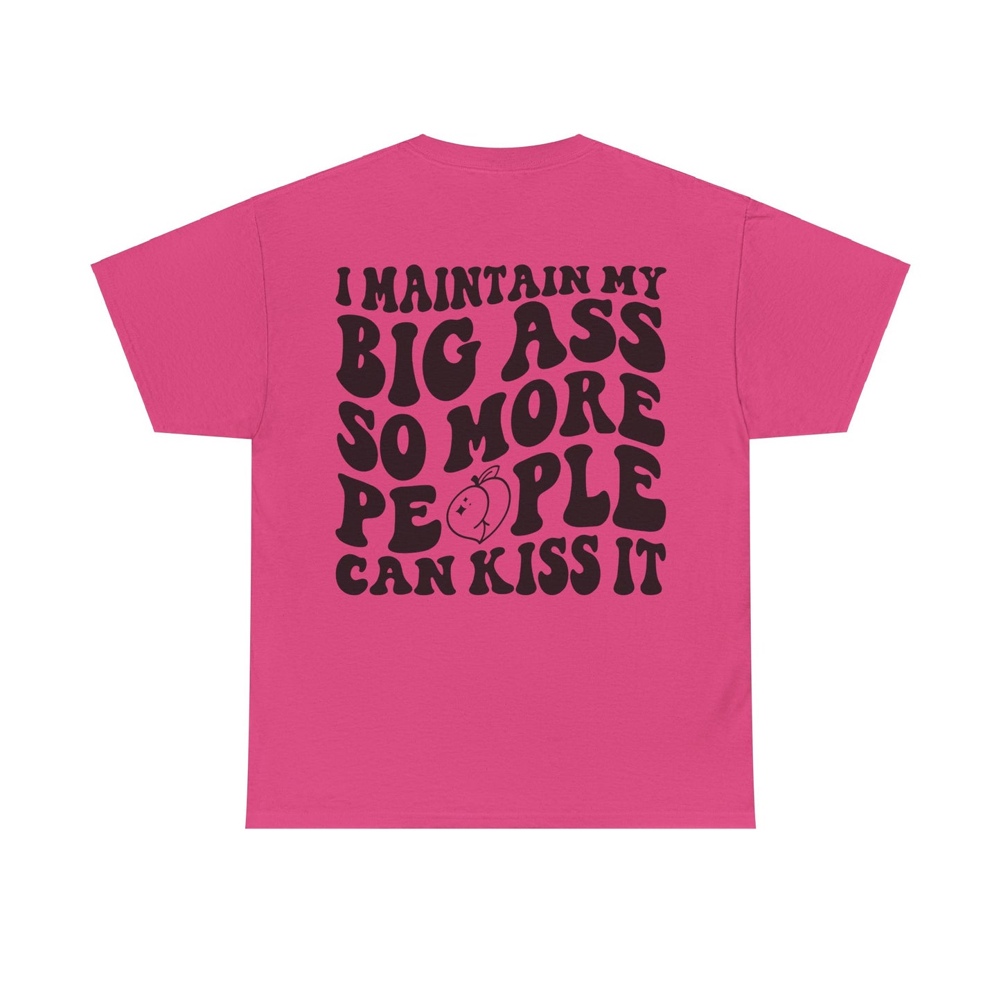 Kiss My A** Tee | MORE COLORS