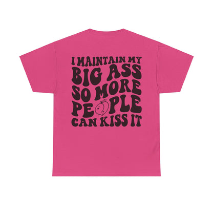 Kiss My A** Tee | MORE COLORS