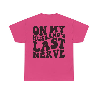 On My Husband's Last Nerve | MORE COLORS
