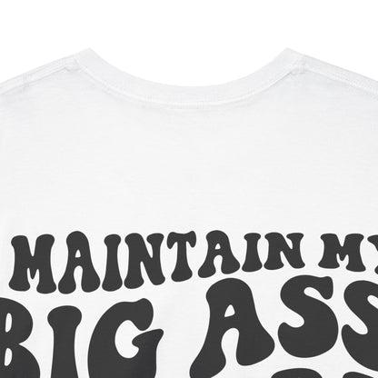 Kiss My A** Tee | MORE COLORS