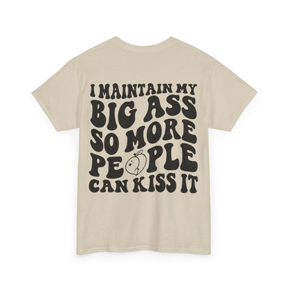 Kiss My A** Tee | MORE COLORS