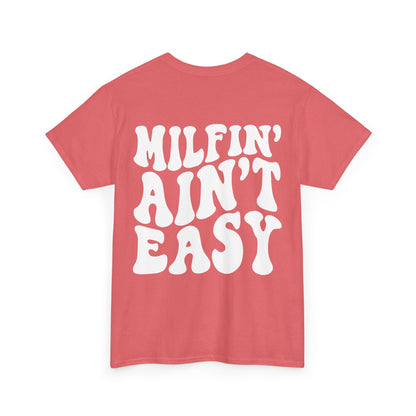 Milfin' Ain't Easy Tee | MORE COLORS