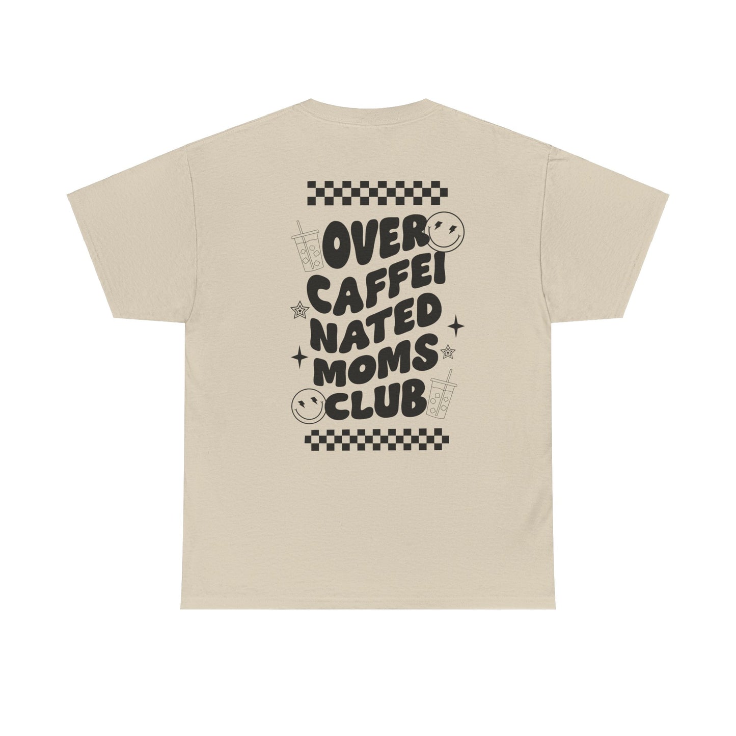 Over Caffeinated Moms Club Tee | MORE COLORS AVAILABLE