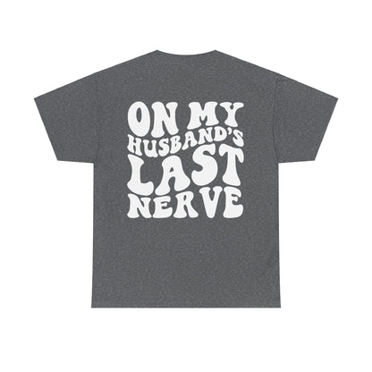 On My Husband's Last Nerve | MORE COLORS