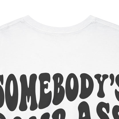 Somebody's Bomb Ass Nurse Tee | MORE COLORS