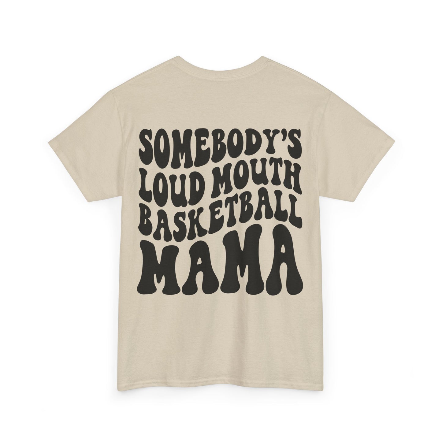 Somebody's Loud Mouth Basketball Mama Tee | MORE COLORS