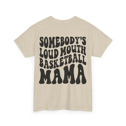 Somebody's Loud Mouth Basketball Mama Tee | MORE COLORS