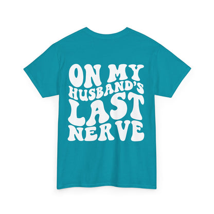 On My Husband's Last Nerve | MORE COLORS