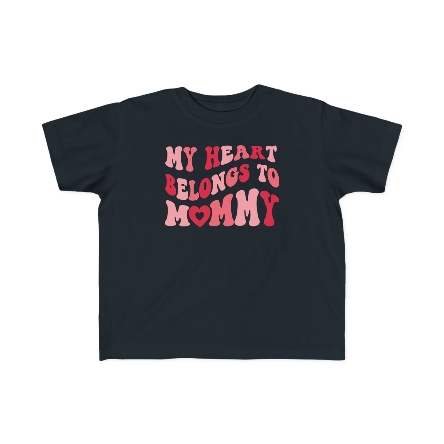 My Heart Belongs To Mommy Valentine's Day Toddler Tee | MORE COLORS