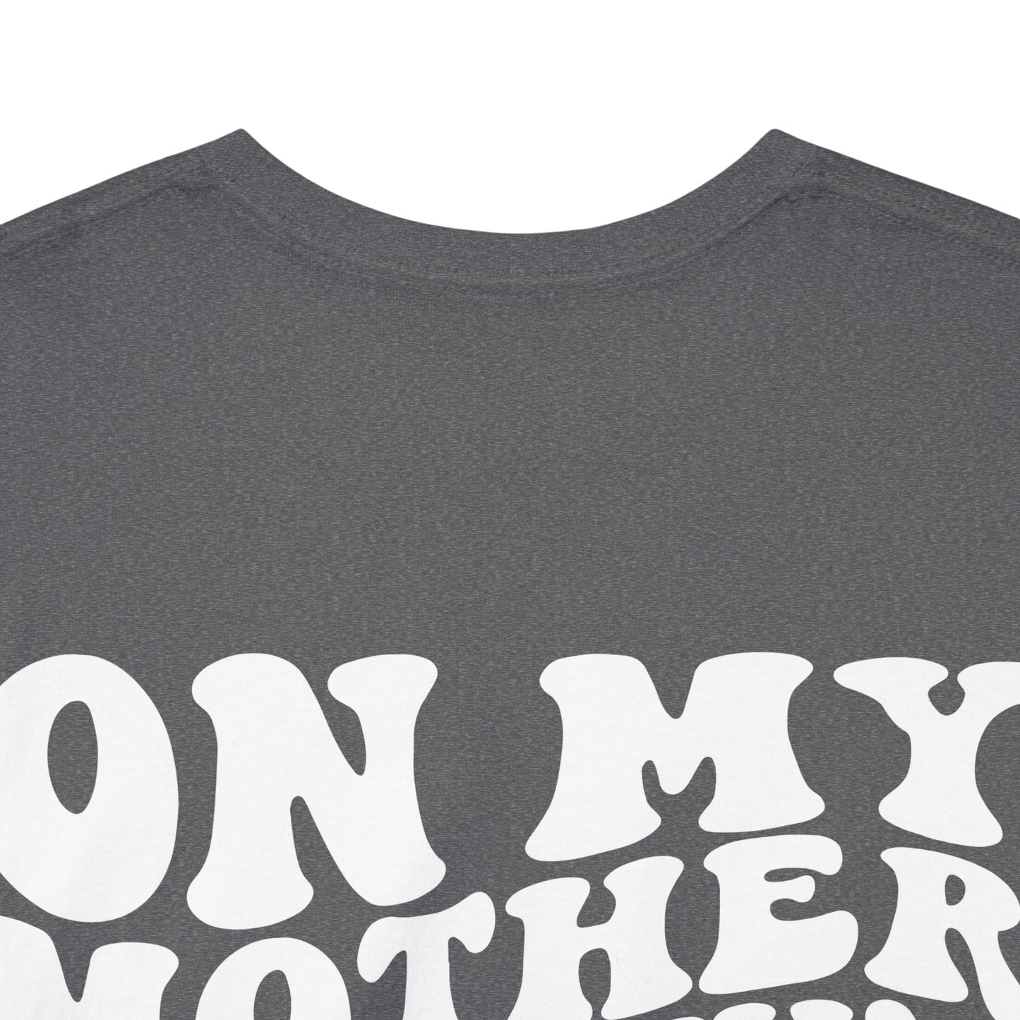 On My Mother In Law's Last Nerve Tee | MORE COLORS