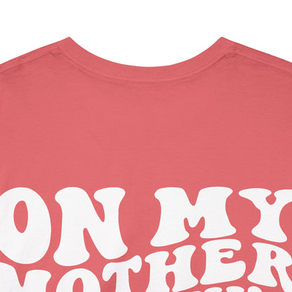 On My Mother In Law's Last Nerve Tee | MORE COLORS