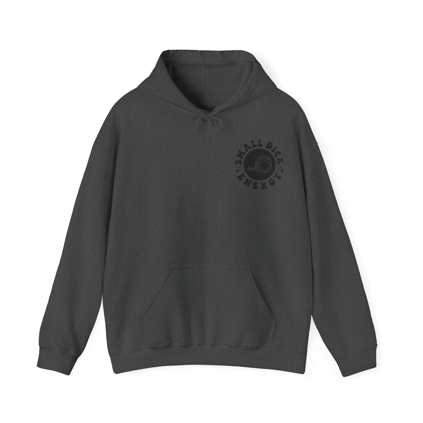 Being A D**K Won't Make Yours Any Bigger Hoodie | MORE COLORS