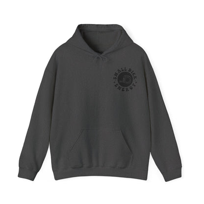 Being A D**K Won't Make Yours Any Bigger Hoodie | MORE COLORS