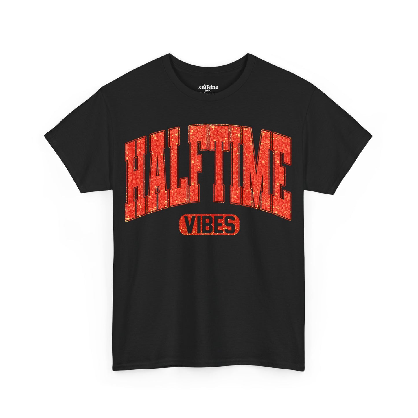 Half-Time Vibes Chiefs Super Bowl LIX Tee