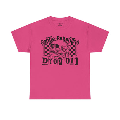 Gentle Parenting Drop Out Tee | MORE COLORS AVAILABLE