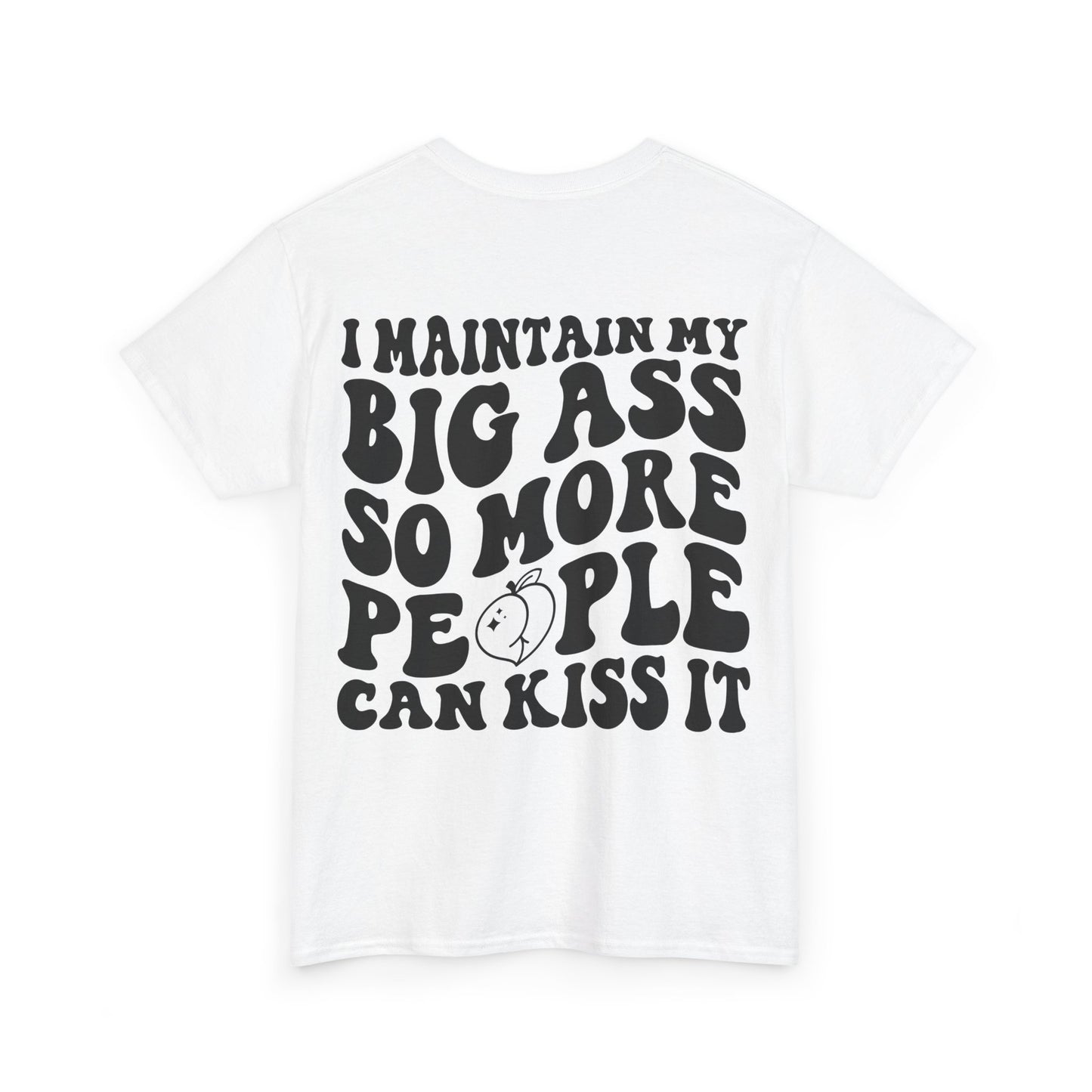 Kiss My A** Tee | MORE COLORS