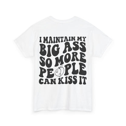Kiss My A** Tee | MORE COLORS