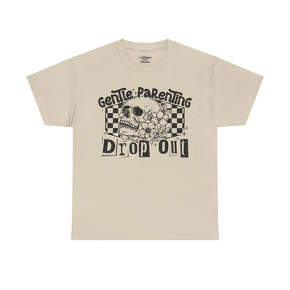 Gentle Parenting Drop Out Tee | MORE COLORS AVAILABLE