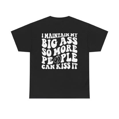 Kiss My A** Tee | MORE COLORS