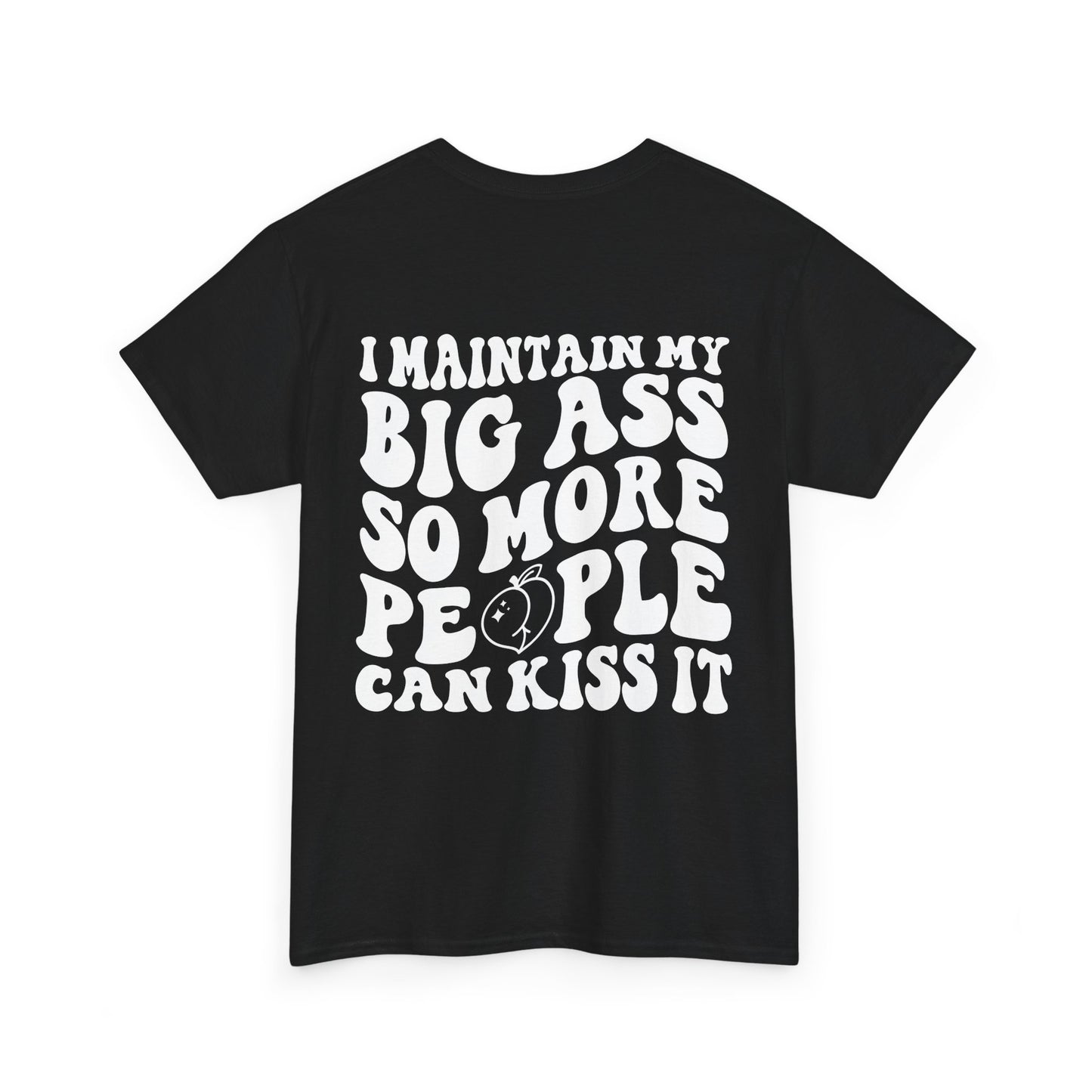 Kiss My A** Tee | MORE COLORS
