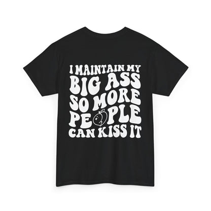 Kiss My A** Tee | MORE COLORS
