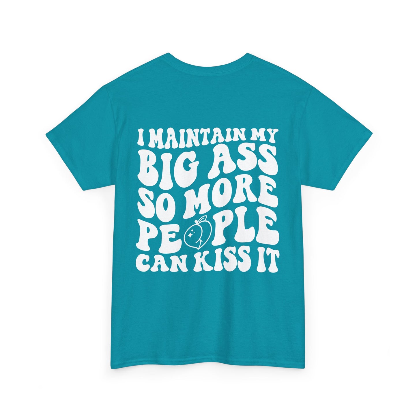 Kiss My A** Tee | MORE COLORS