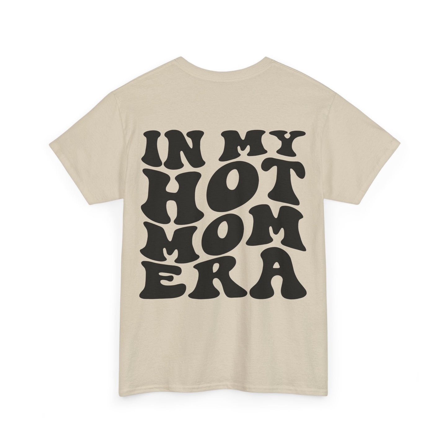 In My Hot Mom Era Tee | MORE COLORS