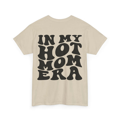 In My Hot Mom Era Tee | MORE COLORS
