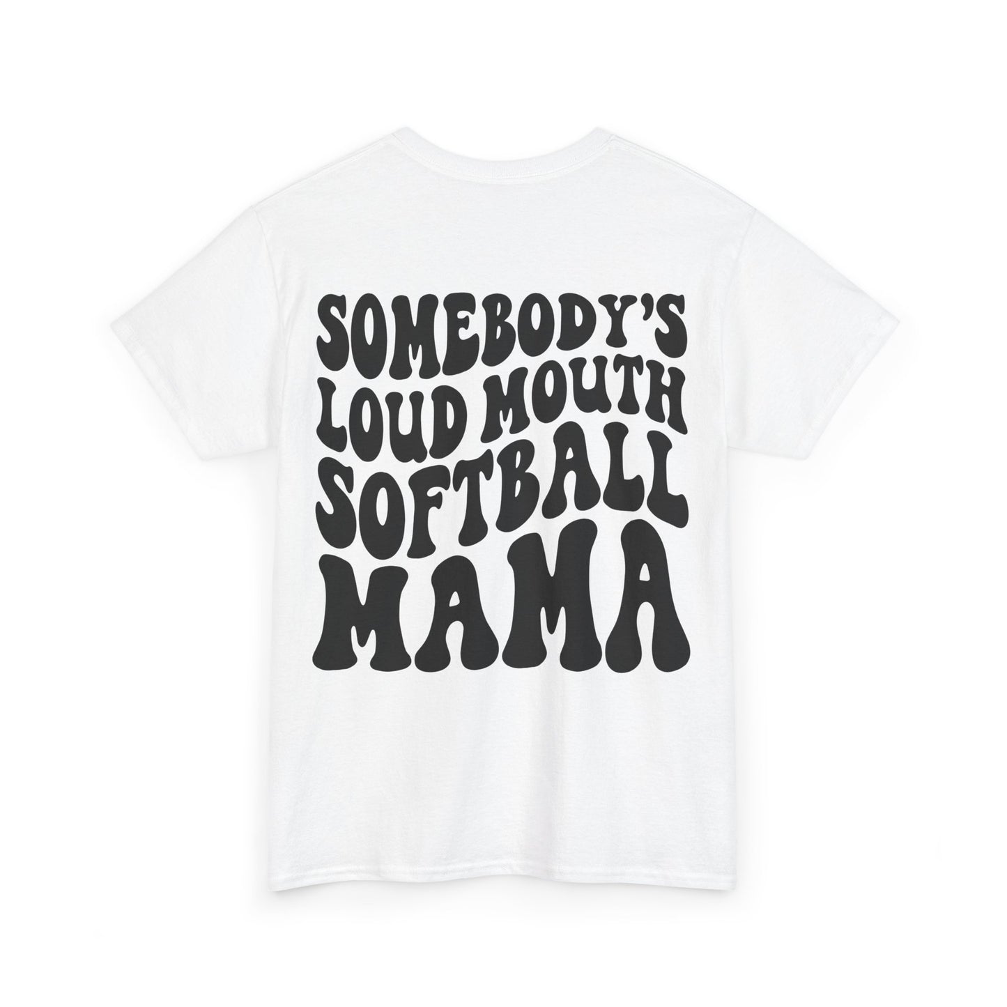 Somebody's Loud Mouth Softball Mama Tee | MORE COLORS