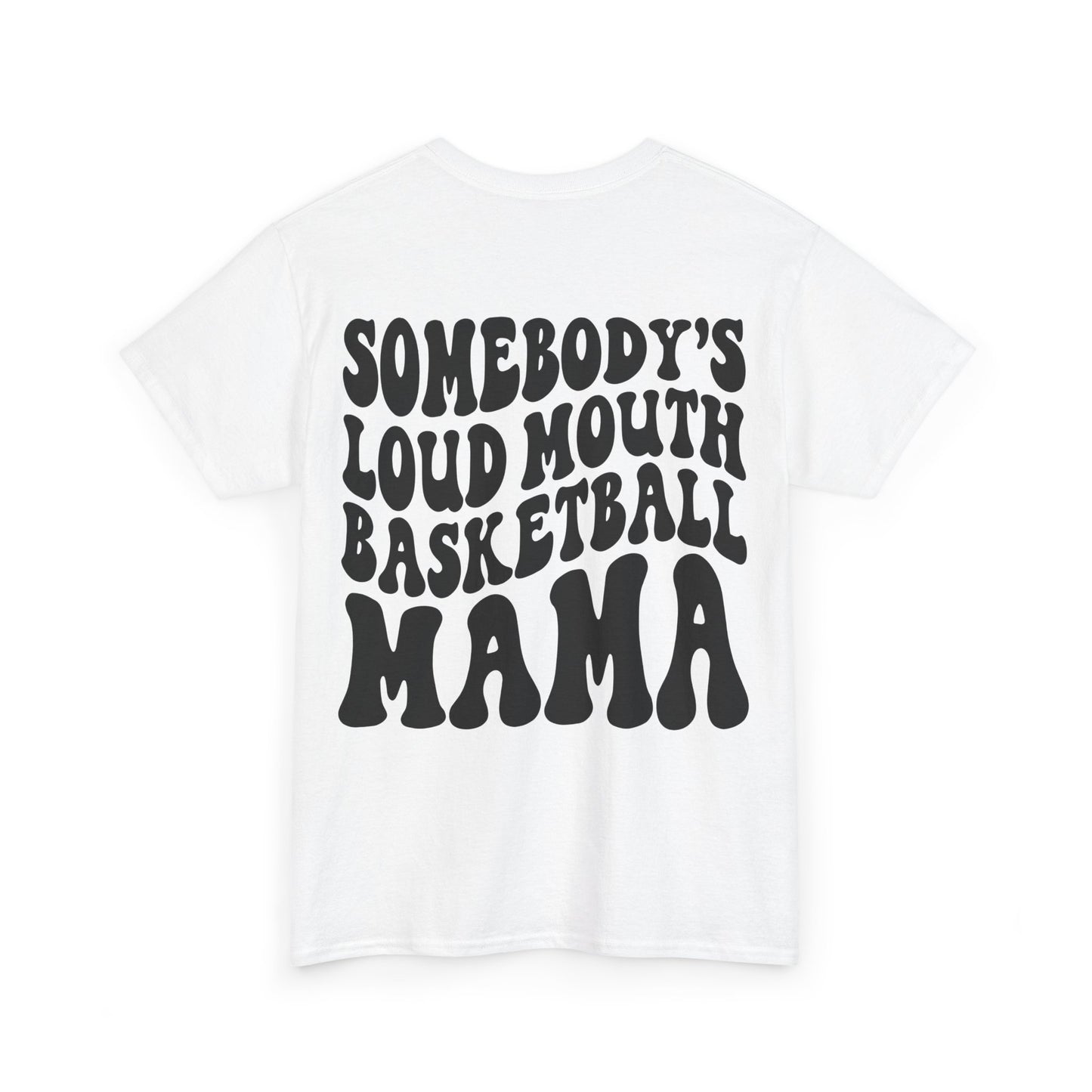 Somebody's Loud Mouth Basketball Mama Tee | MORE COLORS