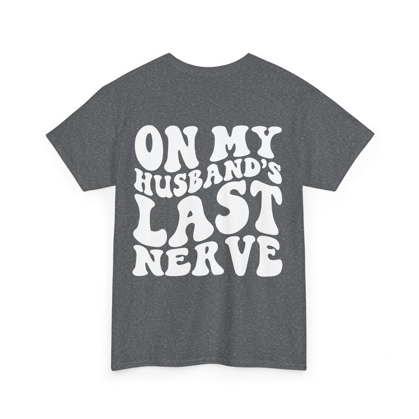 On My Husband's Last Nerve | MORE COLORS
