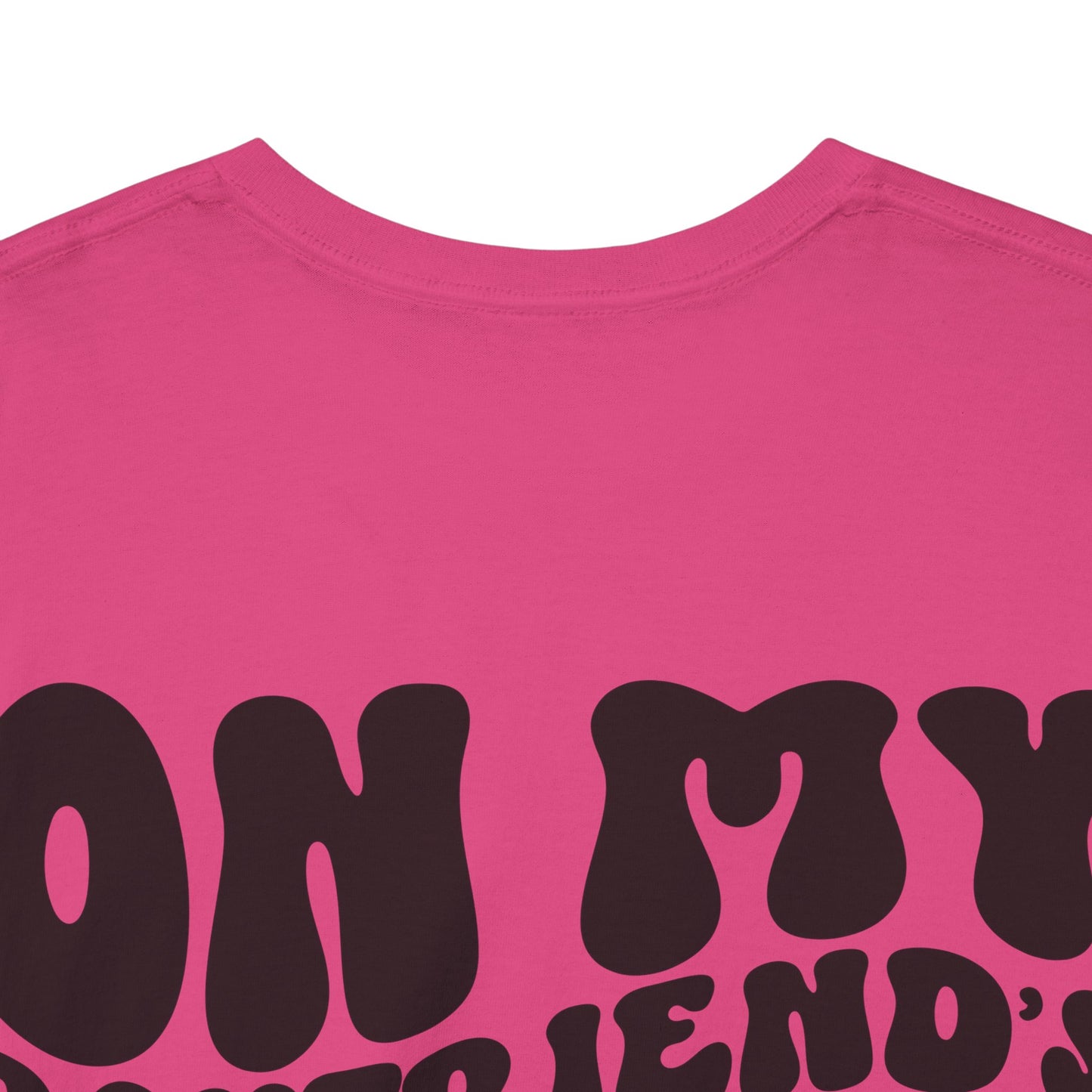 On My Boyfriend's Last Nerve Tee | MORE COLORS